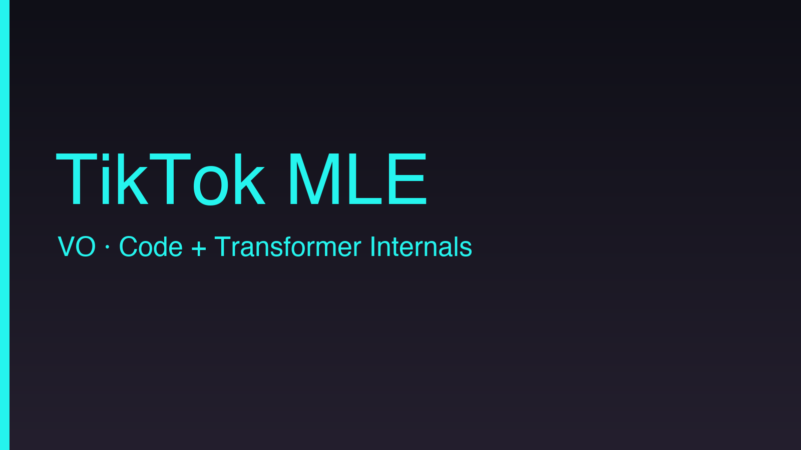 TikTok MLE VO 复盘：复原 IP 地址 + Transformer 八股全解析